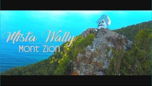 clip mista wally - mont zion