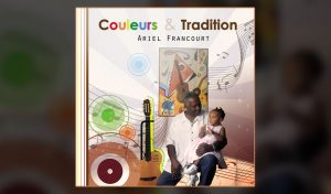 ep ariel francourt - couleurs et traditions