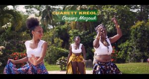 clip charett kreol - dansez mazouk