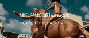 clip ariel francourt feat. guy al mc - fok pep la lévé
