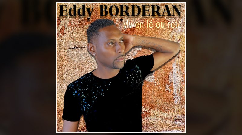 single eddy borderan - mwen lé ou rété