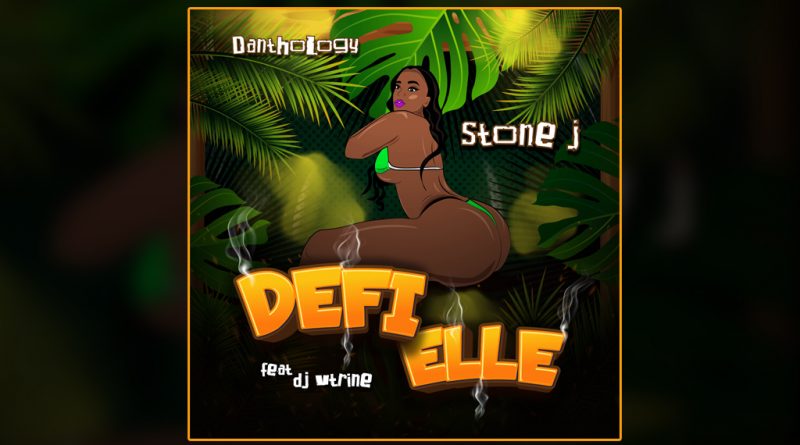 single Danthology & Stone J - Defi elle feat. Dj Vtrine