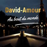 clip david amour - au bout du monde